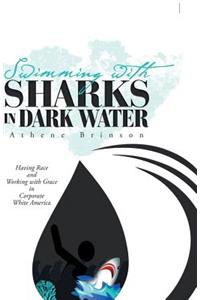 Swimming with Sharks in Dark Water