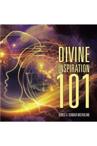 Divine Inspiration 101
