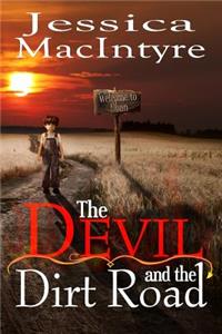 The Devil And The Dirt Road