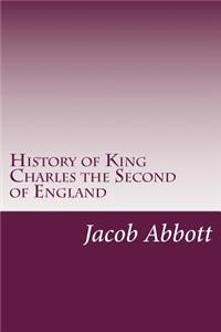 History of King Charles the Second of England