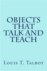 Objects That Talk and Teach