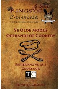 Ye Olde Modus Operandi of Cookery