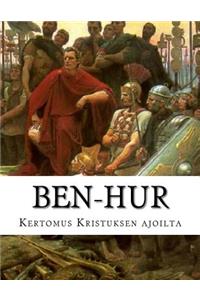 Ben-Hur Kertomus Kristuksen ajoilta