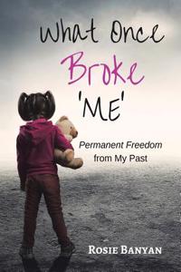 What Once Broke 'Me'