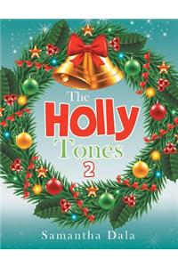 The Holly Tones 2