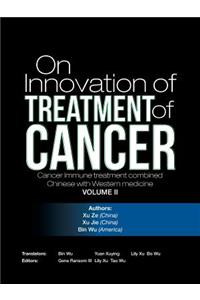On Innovation of Treatment of Cancer