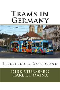 Trams in Germany: Bielefeld & Dortmund