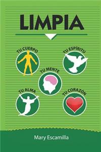 Limpia tu cuerpo, tu mente, tu espíritu, tu alma, tu corazón