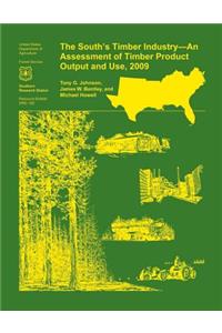 South's Timber Industry- An Assessment of Timber Product Output and Use,2009