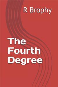 The Fourth Degree