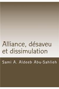 Alliance, Desaveu Et Dissimulation