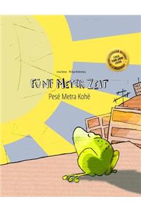 Fünf Meter Zeit/Pesë Metra Kohë