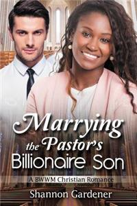 Marrying The Pastor's Billionaire Son