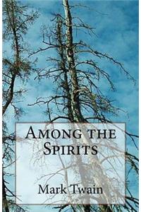 Among the Spirits