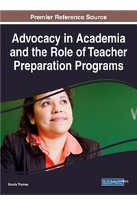 Advocacy in Academia and the Role of Teacher Preparation Programs