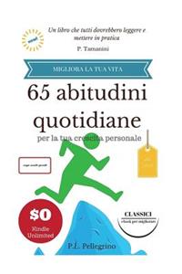 65 abitudini quotidiane per la tua crescita personale