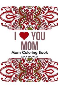 Mom Coloring Book
