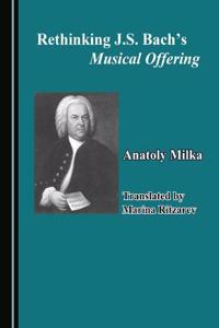 Rethinking J.S. Bach’s Musical Offering