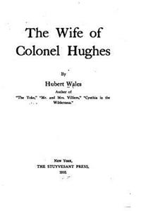 The wife of Colonel Hughes