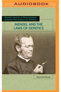 Mendel and the Laws of Genetics