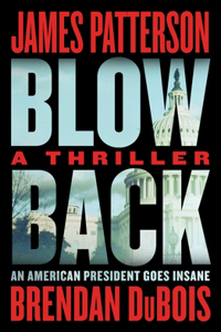 Blowback: James Patterson's Best Thriller in Years