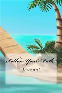 Follow Your Path