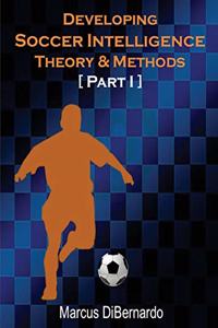 Developing Soccer Intelligence