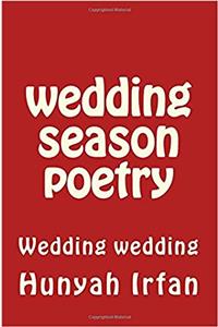Wedding Season Poetry