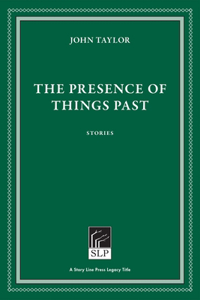 The Presence of Things Past