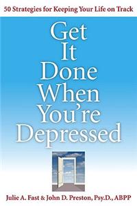 Get It Done When You're Depressed