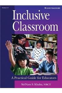 Inclusive Classroom: A Practical Guide for Educators