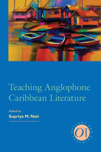 Teaching Anglophone Caribbean Literature