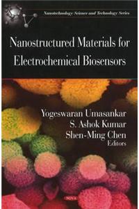 Nanostructured Materials for Electrochemical Biosensors