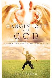 Hangin' Out with God