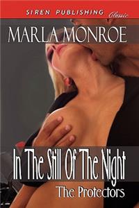 In the Still of the Night [The Protectors 2] (Siren Publishing Classic)