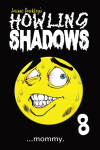 Howling Shadows