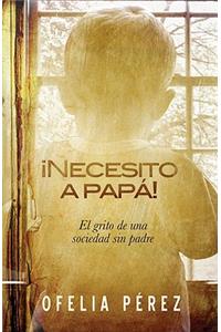 Necesito a Papa!