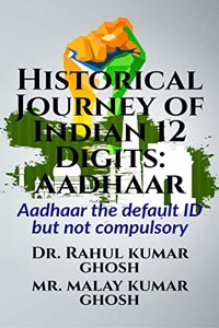 Historical Journey of Indian 12 Digits: Aadhaar : Aadhaar the default ID but not compulsory