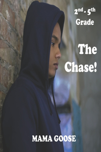 Chase!