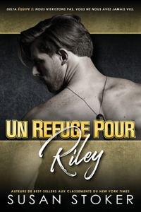 refuge pour Riley