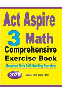 ACT Aspire 3 Math Comprehensive Exercise Book