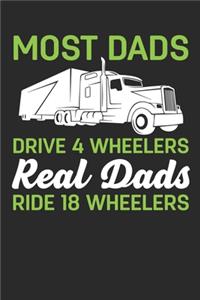 Most dads drive 4 wheelers real dad ride 18 wheelers