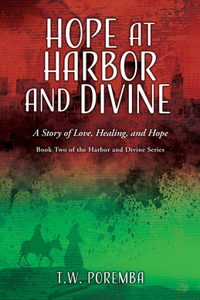 Hope at Harbor and Divine