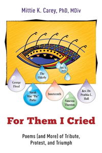 For Them I Cried
