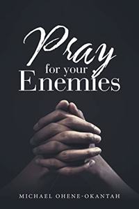 Pray for Your Enemies