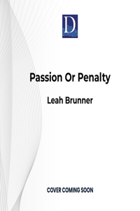 Passion or Penalty