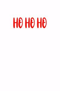 Ho Ho Ho