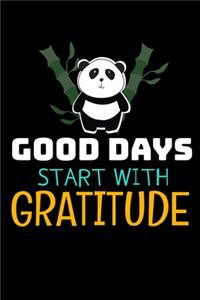 Good Days Start With Gratitude