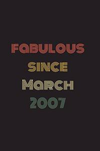 Fabulous Since March 2007: Blank Lined Birthday Notebook