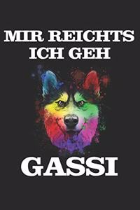 Mir reichts ich geh Gassi